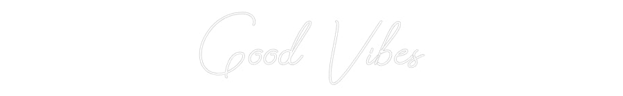 Design Your Own Sign Good Vibes