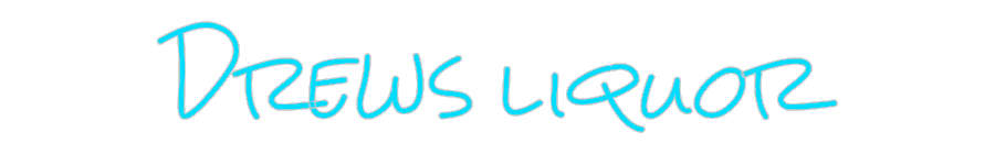 Design Your Own Sign Drews liquor