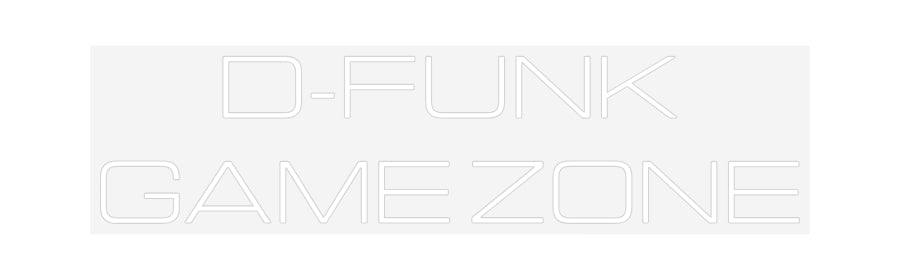 Design Your Own Sign D-FUNK
GAME ...