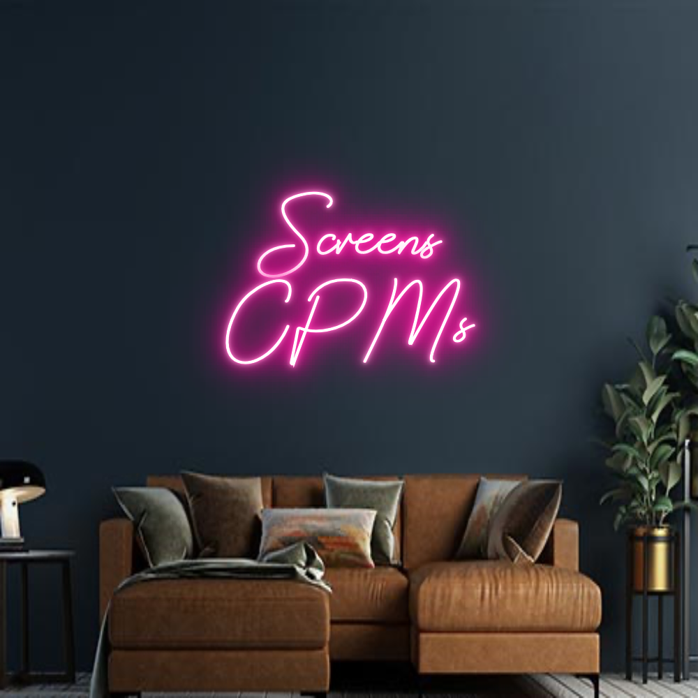 Design Your Own Sign Screens
CPMs