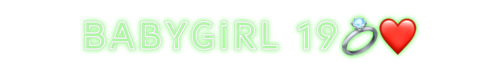 Design Your Own Sign Babygirl 19💍❤️