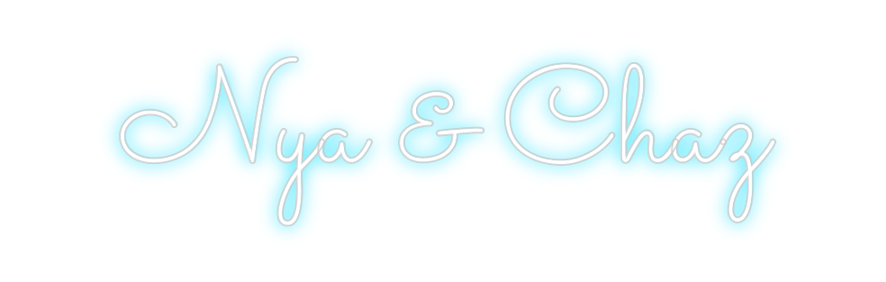 Design Your Own Sign Nya & Chaz