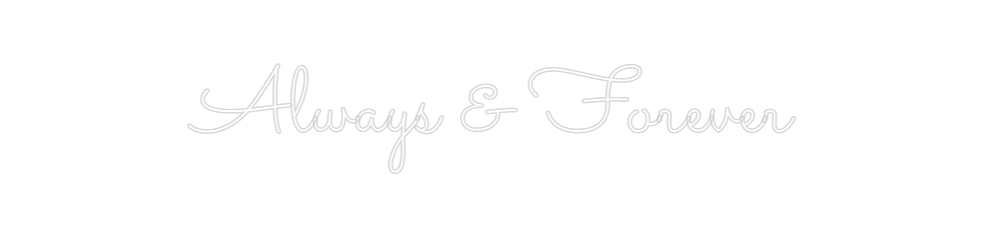 Design Your Own Sign Always & Fore...