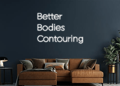 Design Your Own Sign Better
Bodies...