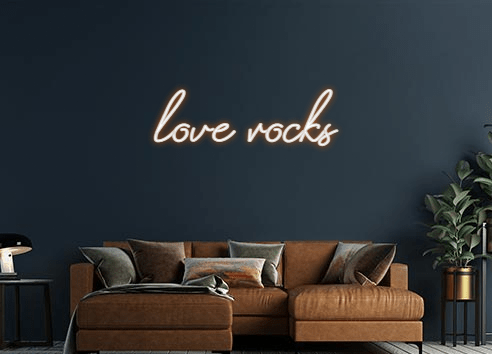 Design Your Own Sign love rocks