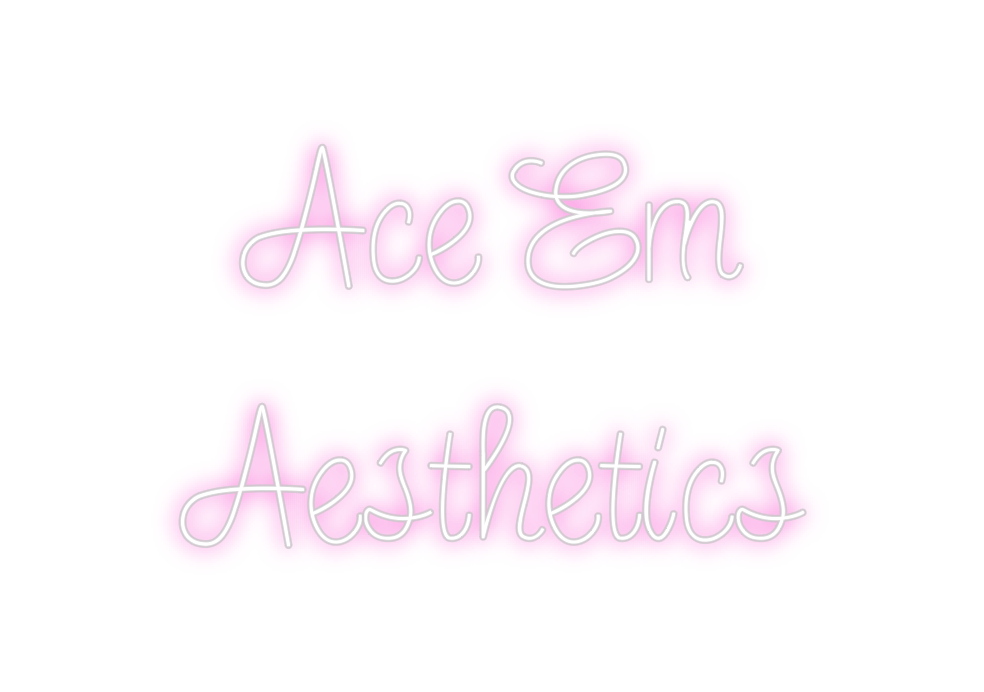 Design Your Own Sign Ace Em
Aesthe...