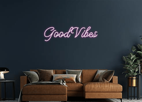 Design Your Own Sign Good Vibes