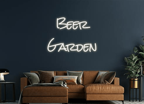 Design Your Own Sign Beer
Garden