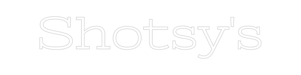 Design Your Own Sign Shotsy's