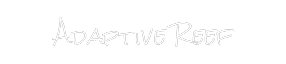 Design Your Own Sign Adaptive Reef