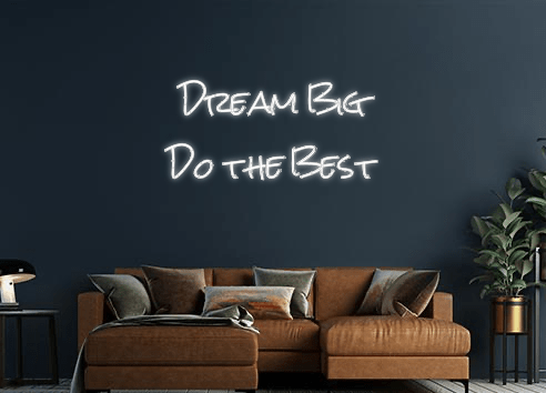 Design Your Own Sign Dream Big
Do ...
