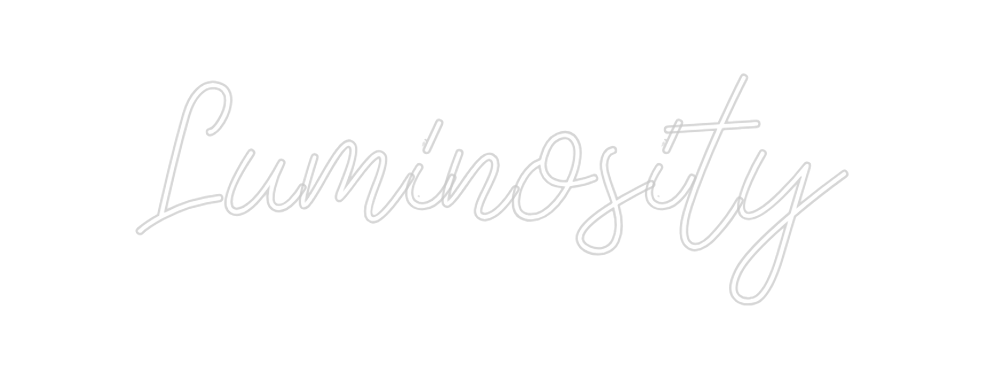 Design Your Own Sign Luminosity