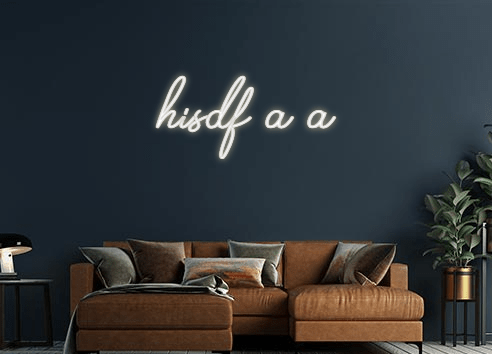 Design Your Own Sign hisdf a a