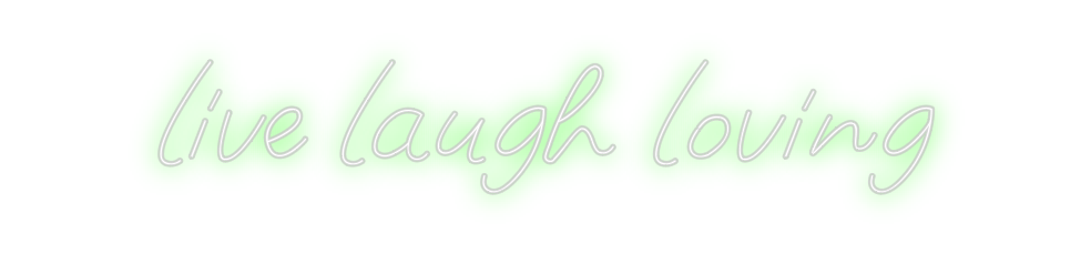 Design Your Own Sign live laugh lo...