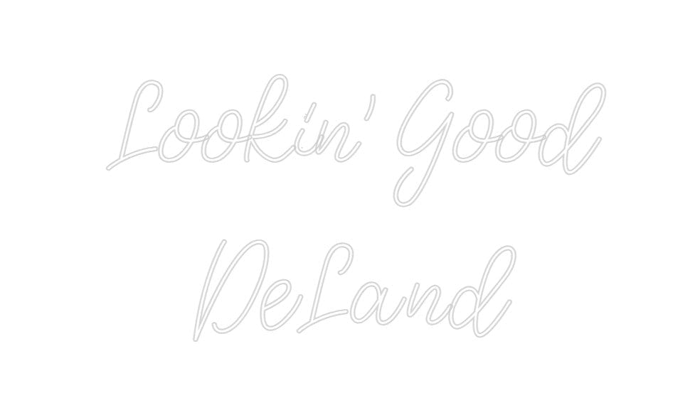 Design Your Own Sign Lookin' Good ...