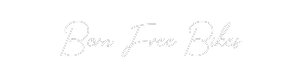 Design Your Own Sign Born Free Bikes