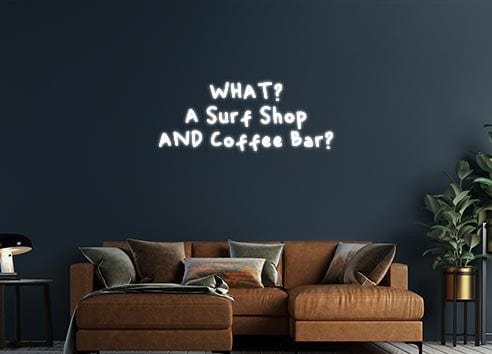 Design Your Own Sign WHAT?
A Surf...