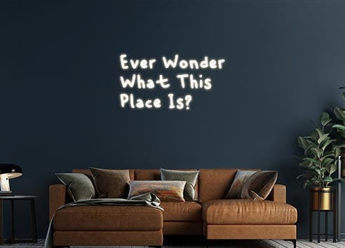 Design Your Own Sign Ever Wonder
...