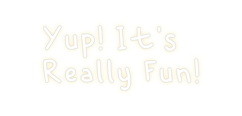 Design Your Own Sign Yup! It's
R...