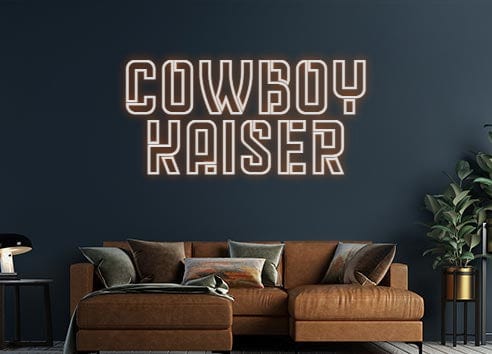 Design Your Own Sign Cowboy
Kaiser