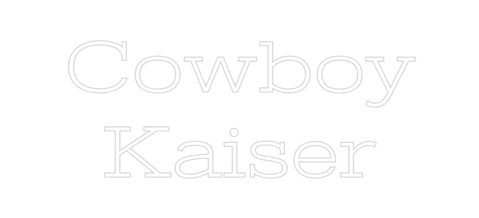 Design Your Own Sign Cowboy
Kaiser