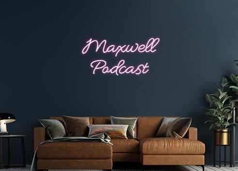Design Your Own Sign Maxwell
Podc...