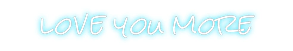 Design Your Own Sign love you more