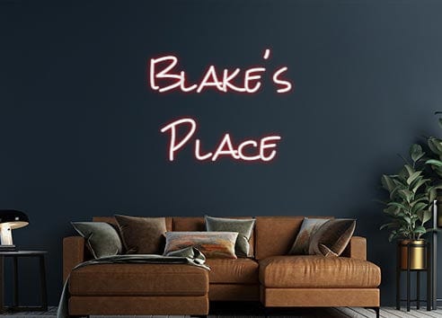 Design Your Own Sign Blake's
Place