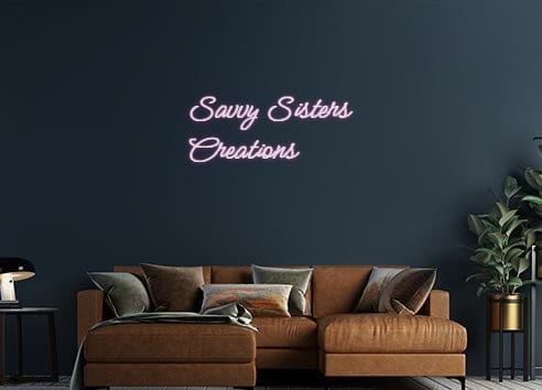 Design Your Own Sign Savvy Sisters...
