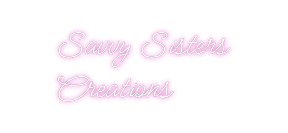 Design Your Own Sign Savvy Sisters...