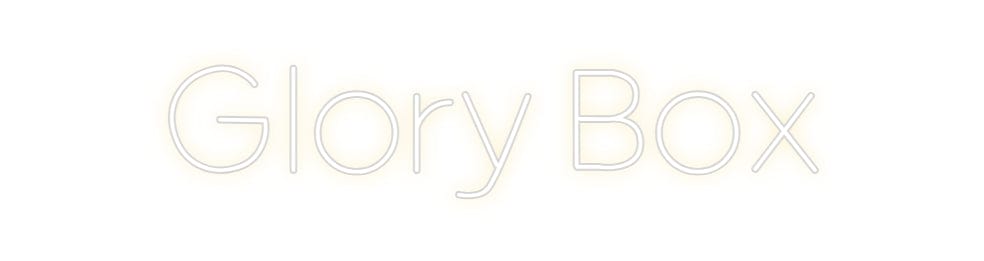 Design Your Own Sign Glory Box