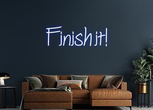 Design Your Own Sign Finish it!