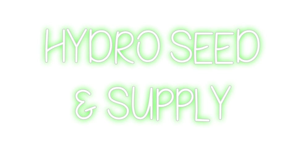 Design Your Own Sign Hydro Seed
&...