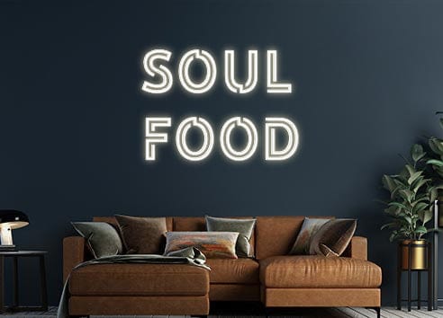 Design Your Own Sign soul
food