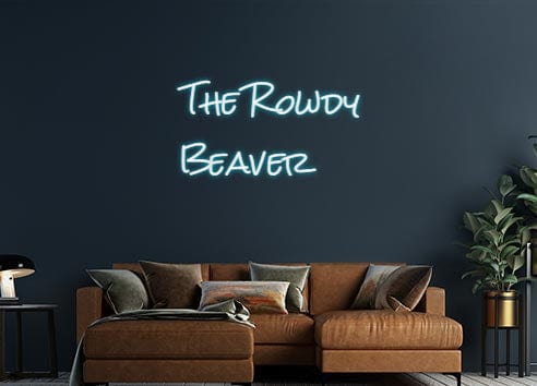 Design Your Own Sign The Rowdy
Be...