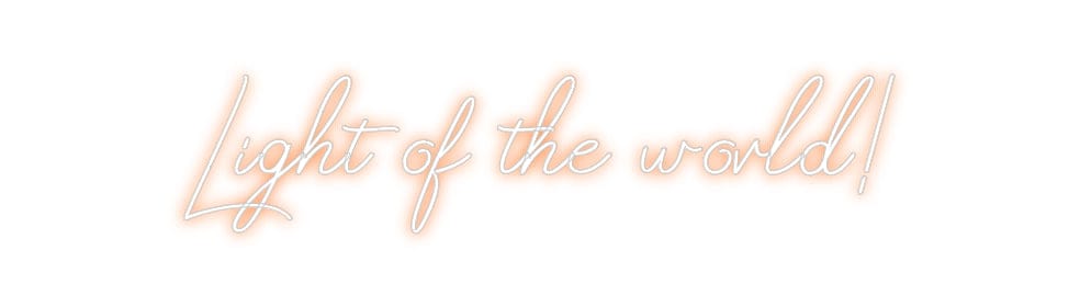 Design Your Own Sign Light of the ...