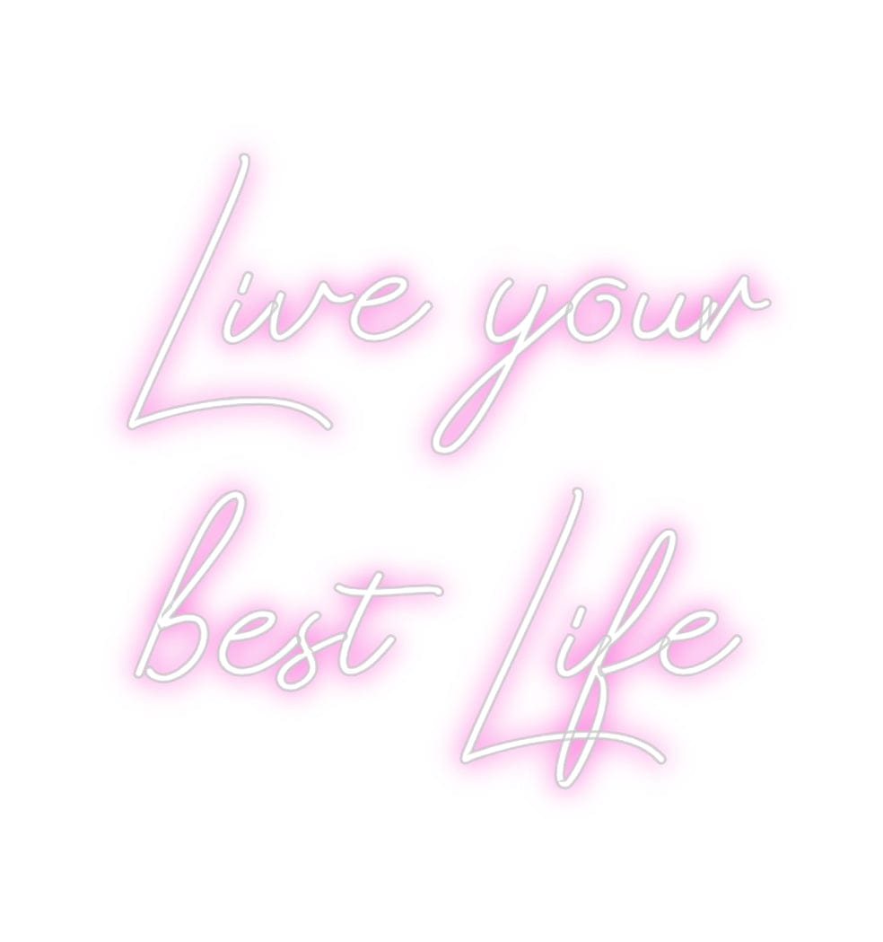 Design Your Own Sign Live your
b...