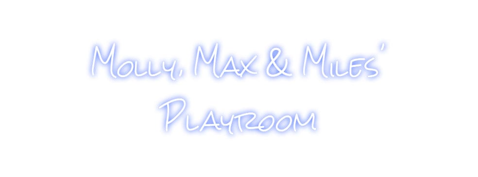 Design Your Own Sign Molly, Max & ...