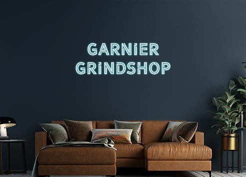 Design Your Own Sign Garnier
Gri...