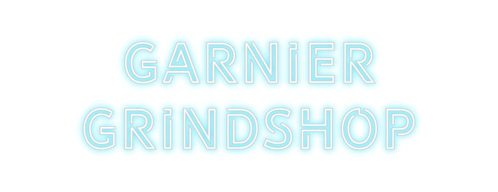 Design Your Own Sign Garnier
Gri...