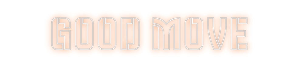 Design Your Own Sign Good Move