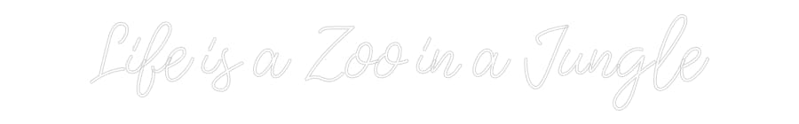 Design Your Own Sign Life is a Zoo...