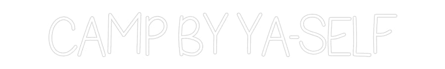 Design Your Own Sign CAMP BY YA-SELF