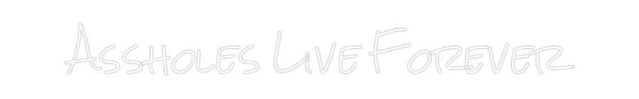 Design Your Own Sign Assholes Live...