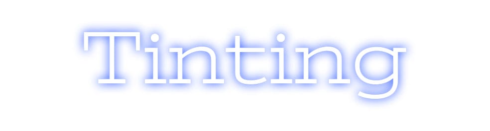 Design Your Own Sign Tinting