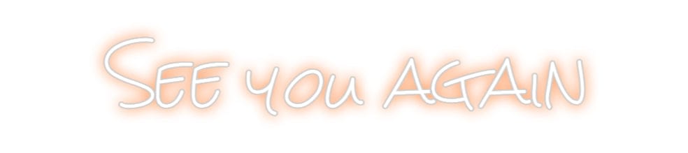 Design Your Own Sign See you again