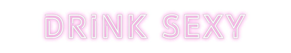 Design Your Own Sign DRINK SEXY
