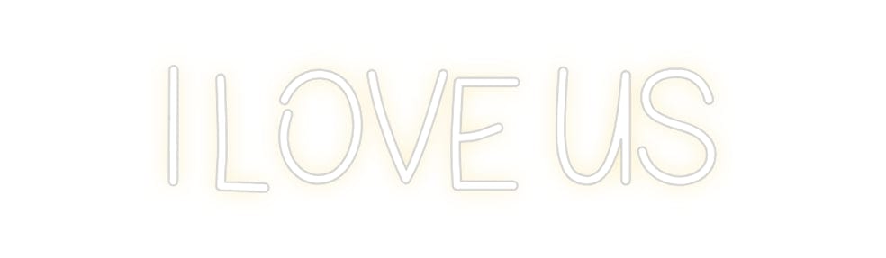 Design Your Own Sign I Love Us