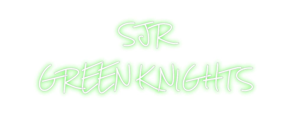 Design Your Own Sign SJR
GREEN K...
