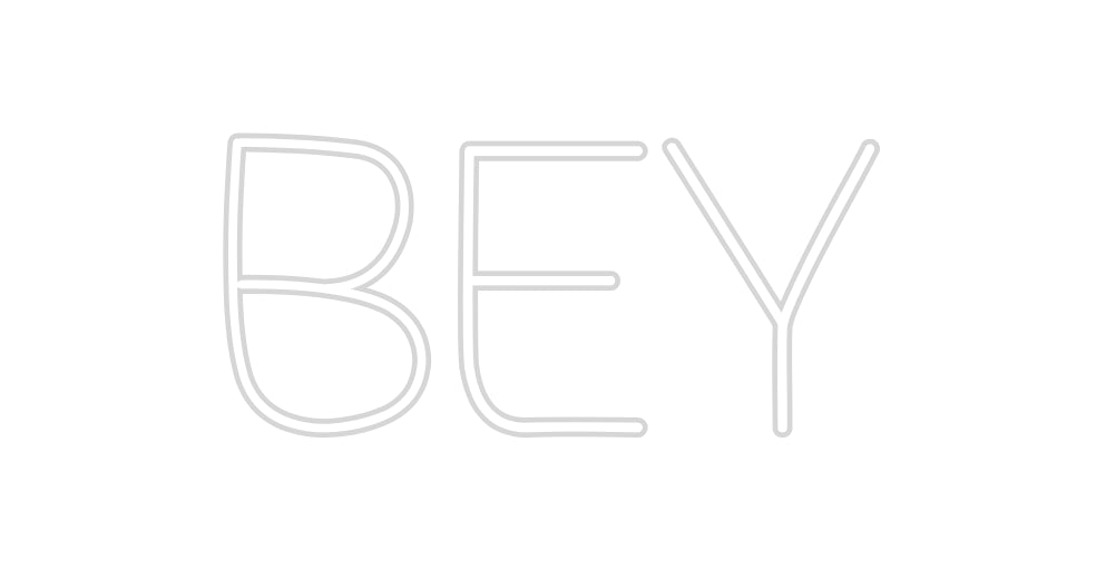 Design Your Own Sign BEY